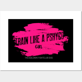 Train like psycho girl Posters and Art